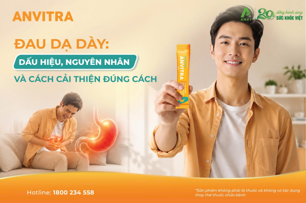 Đau dạ dày: Dấu hiệu, nguyên nhân và cách cải thiện đúng cách