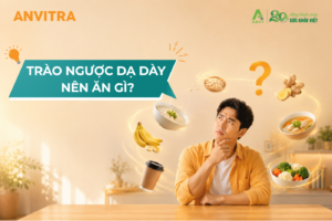 Trào ngược dạ dày ăn gì?