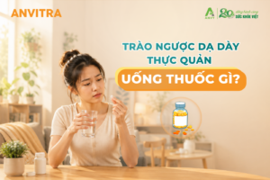 Trào ngược dạ dày thực quản uống thuốc gì? Khi nào cần dùng thuốc và những điều cần lưu ý