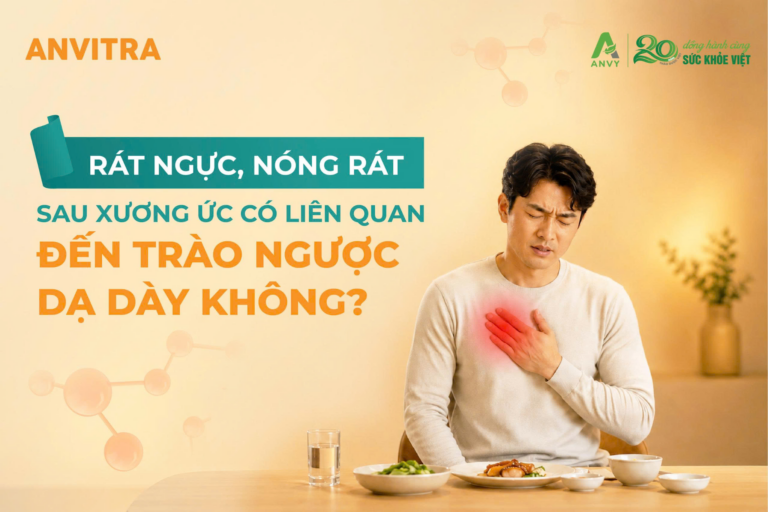 Rát ngực, nóng rát sau xương ức có liên quan đến trào ngược dạ dày không?