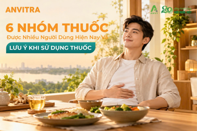 6 nhóm thuốc bao tử được nhiều người dùng hiện nay